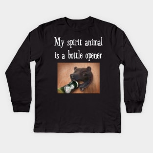 My Spirit Animal is Bottle Opener Funny Drinking T-Shirt Kids Long Sleeve T-Shirt